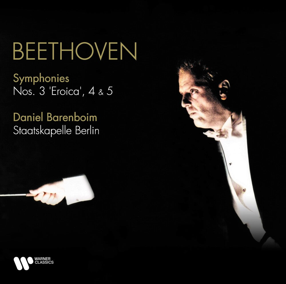 the album cover for Daniel Barenboim  / Staatskapelle Berlin - Beethoven: Symphonies Nos. 3 Eroica 4 & 5