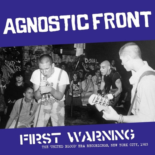 the album cover for Agnostic Front - First Warning: 'united Blood' Era Recordings