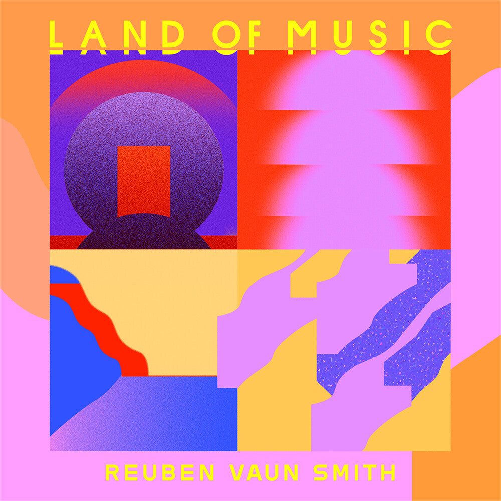 the album cover for Reuben Vaun Smith - Land Of Music