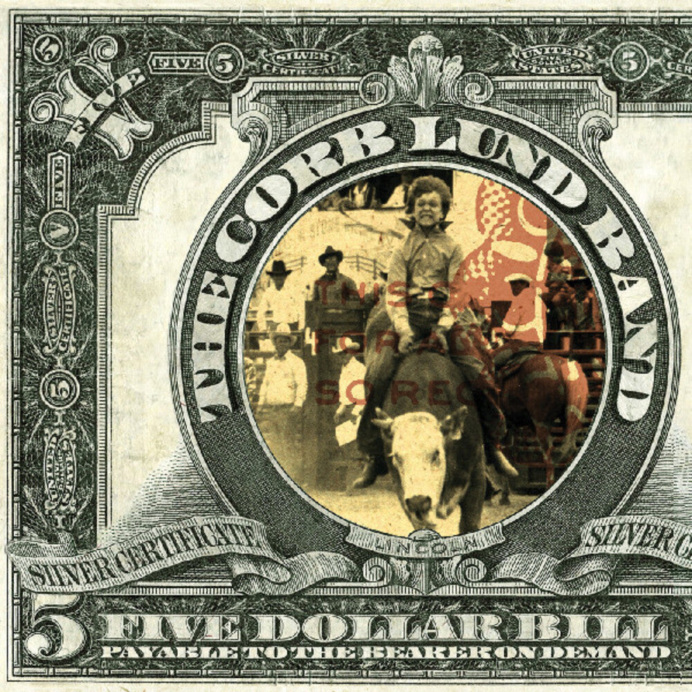 the album cover for Corb Lund - Five Dollar Bill