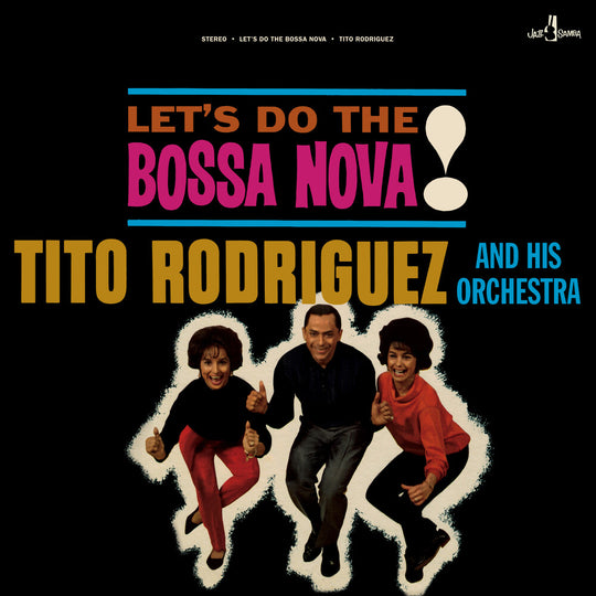the album cover for Tito Rodriguez  & His Orchestra - Let's Do The Bossa Nova (Bonus Track) [Limited Edition] [180 Gram]
