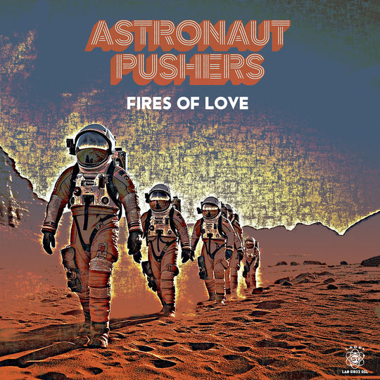the album cover for Astronaut Pushers - Fires Of Love [Colored Vinyl] (Ep)
