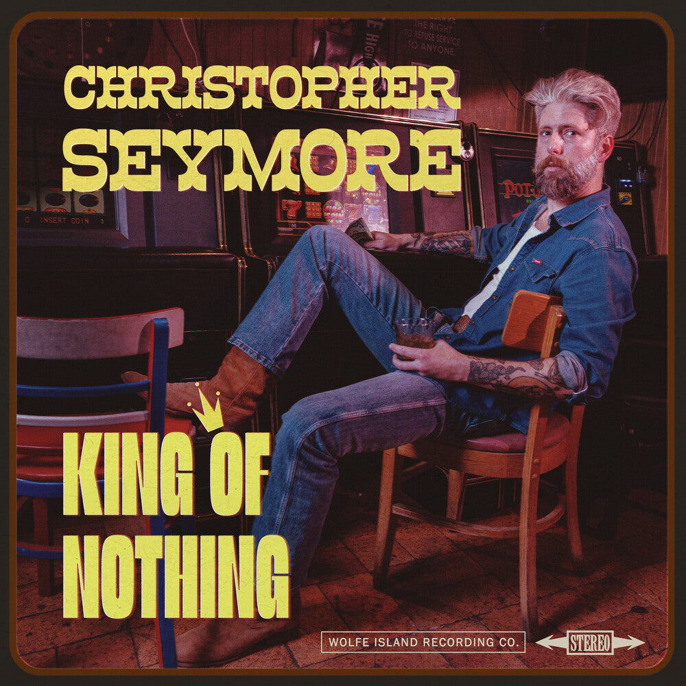 the album cover for Seymore, Christopher - KING OF NOTHING