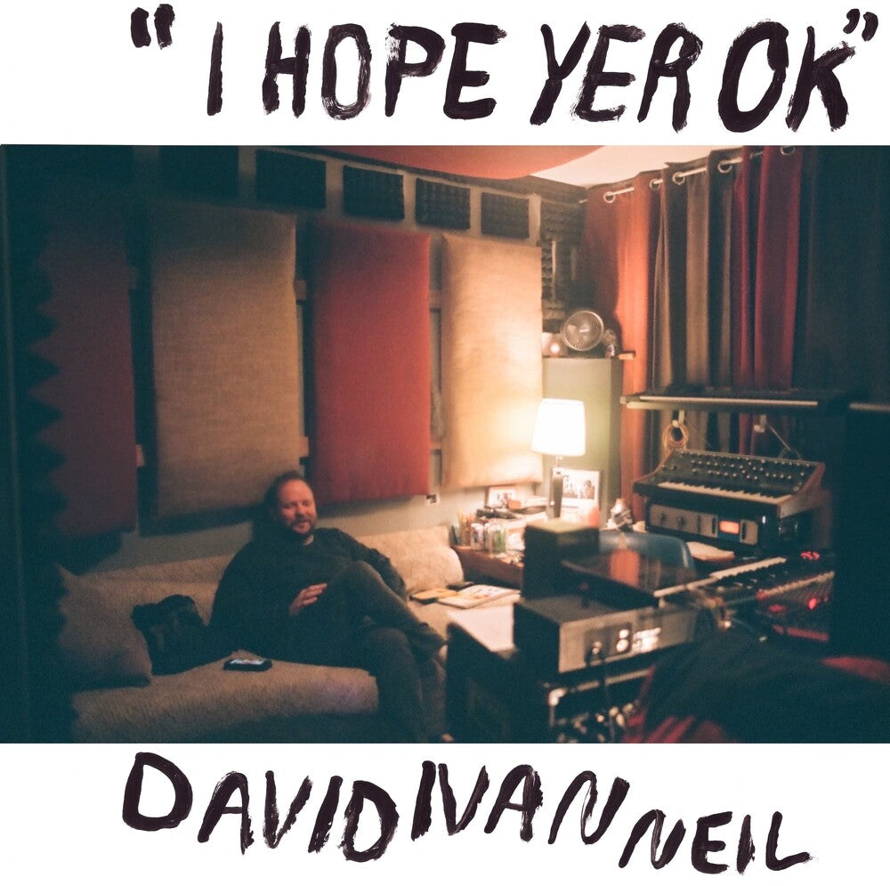 the album cover for David Neil  Ivan - Hope Yer Ok