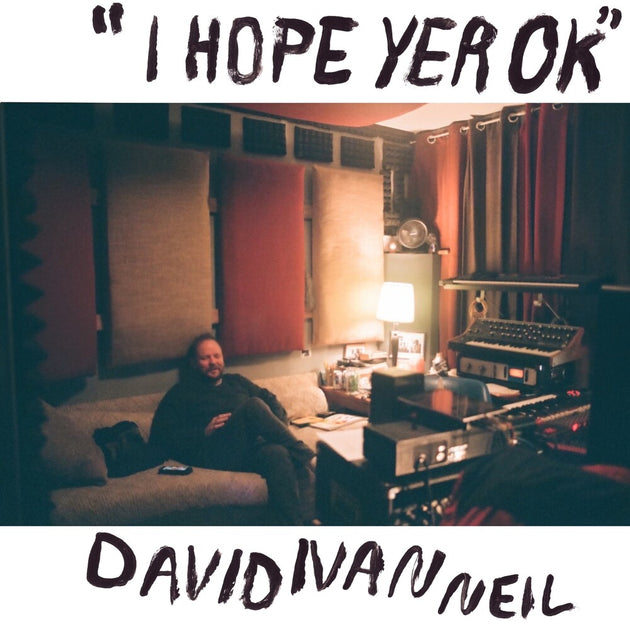 the album cover for David Neil  Ivan - Hope Yer Ok