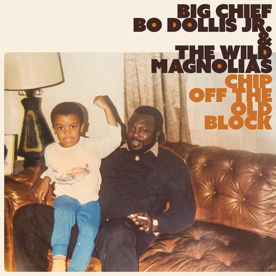the album cover for Big Chief Bo Dollis Jr. - Chip Off The Old Block