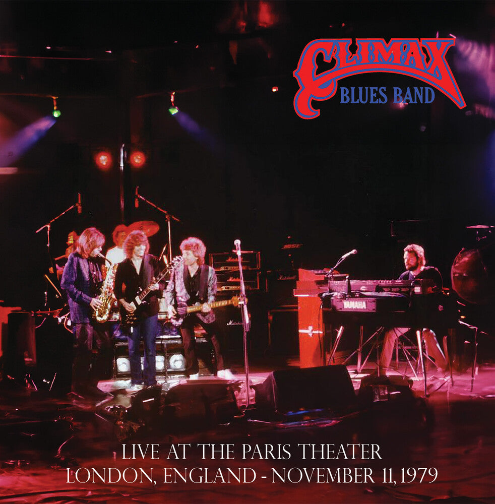 the album cover for Climax Blues Band - Live at the Paris Theater, London, November 11, 1979