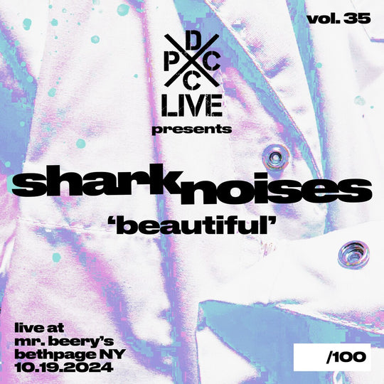 the album cover for Shark Noises - Dcxpc Live Vol35 Presents