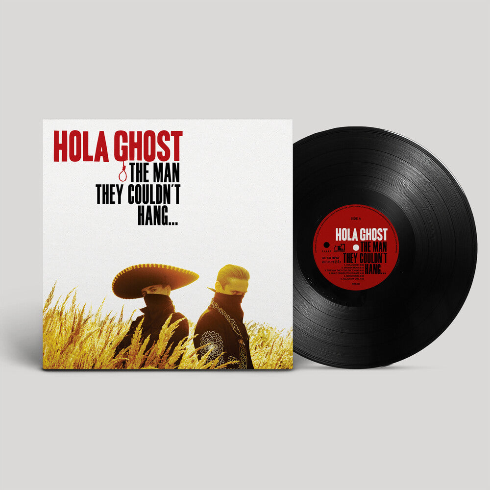 the album cover for Hola Ghost - THE MAN THEY COULDN'T HANG...