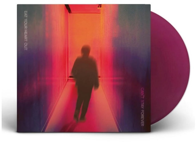 the album cover for Eat Your Heart Out - Can't Stay Forever [Grape vinyl]