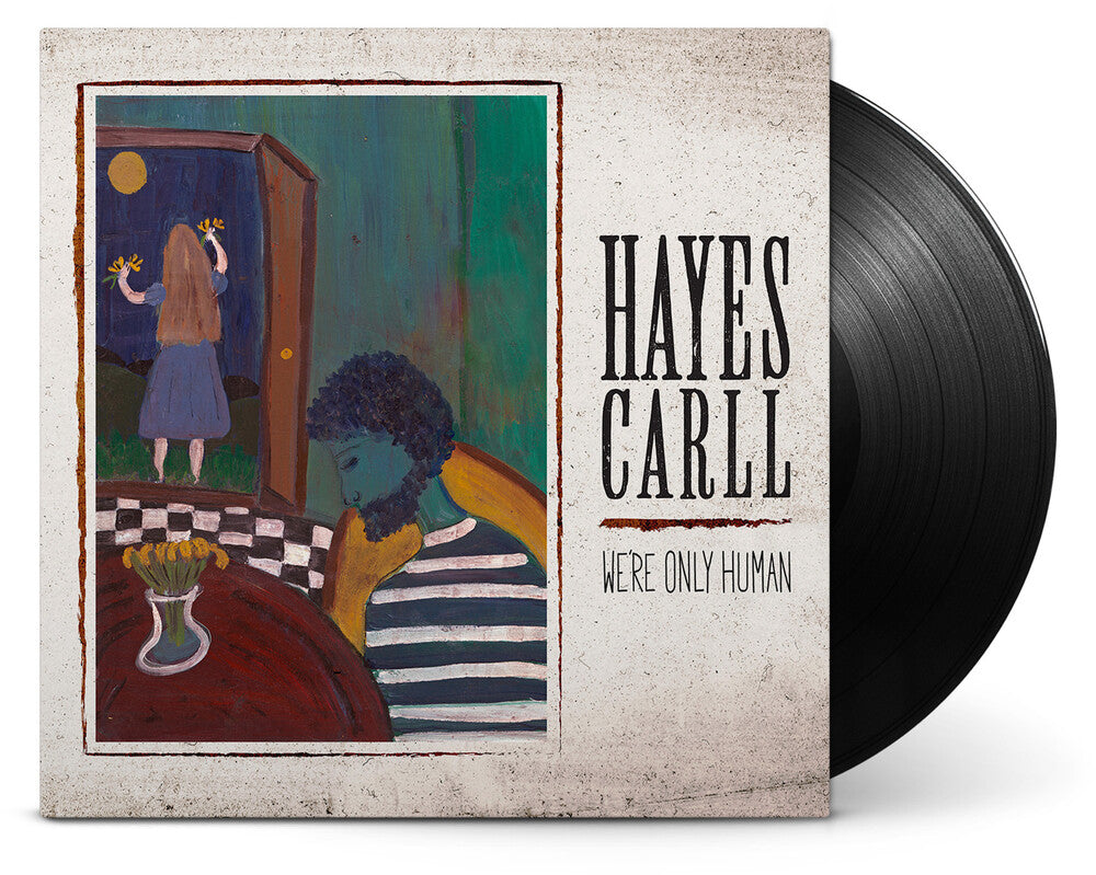 the album cover for Hayes Carll - We're Only Human [LP]