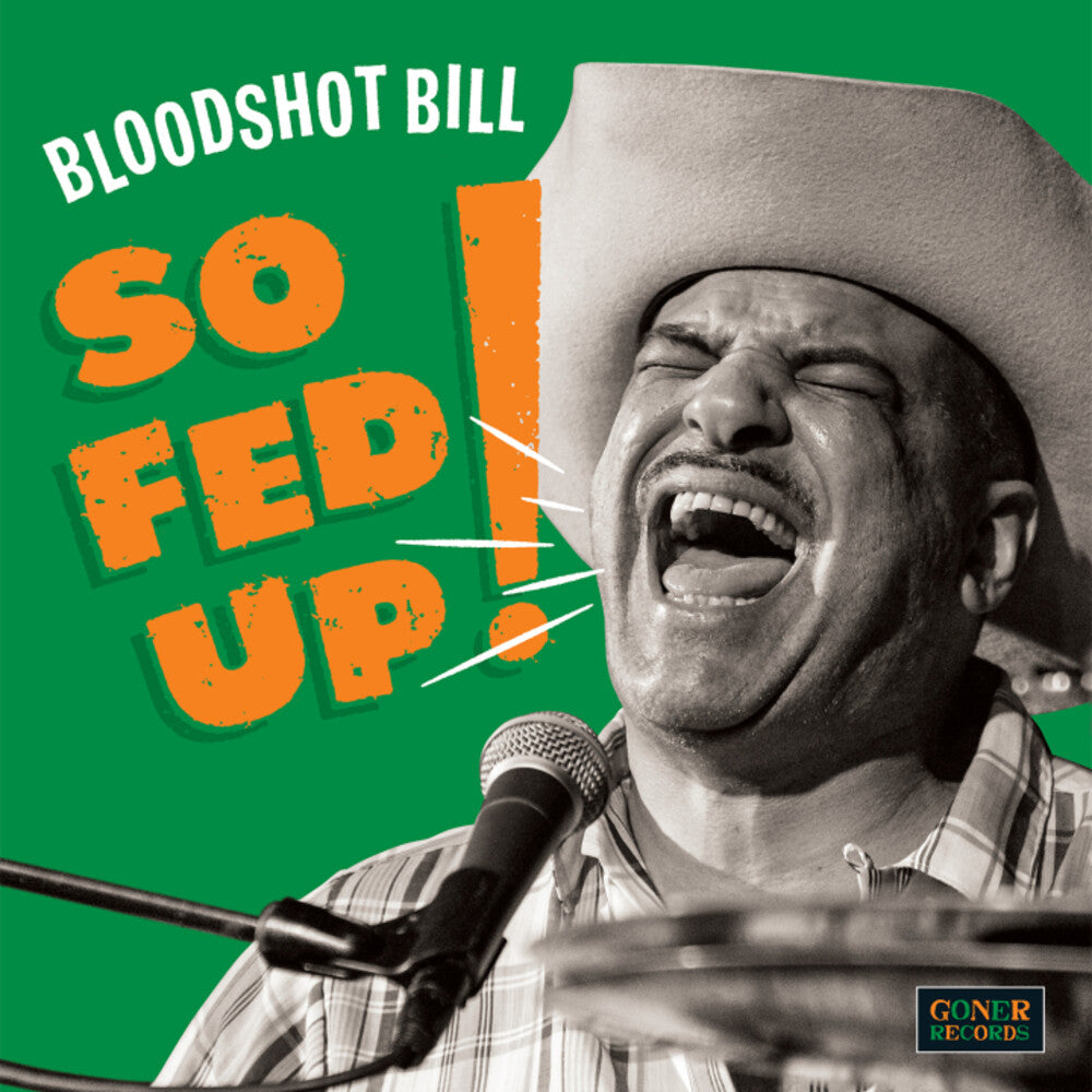 the album cover for Bloodshot Bill - So Fed Up