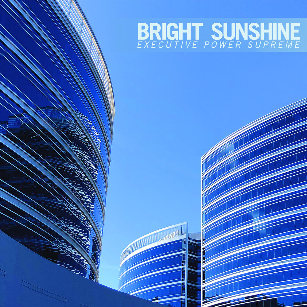 the album cover for Bright Sunshine - Executive Power Supreme