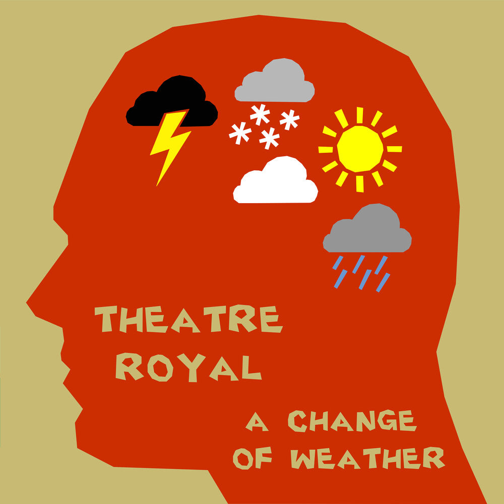 the album cover for Theatre Royal - Change Of Weather