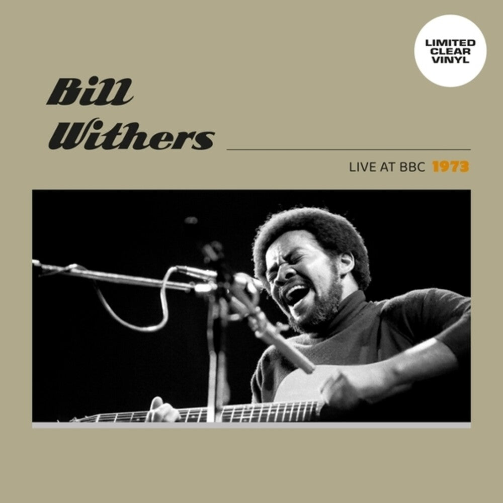 the album cover for Bill Withers - Live At Bbc 1973 [Clear Vinyl]