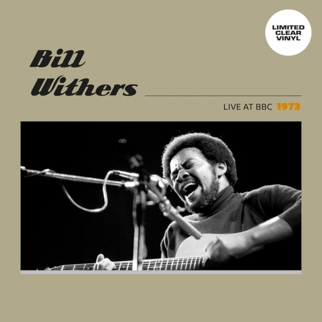 the album cover for Bill Withers - Live At Bbc 1973 [Clear Vinyl]