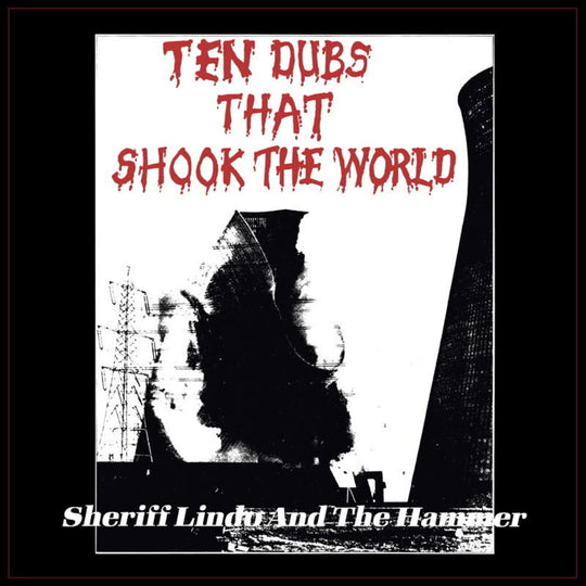 the album cover for Sheriff Lindo - Ten Dubs That Shook The World