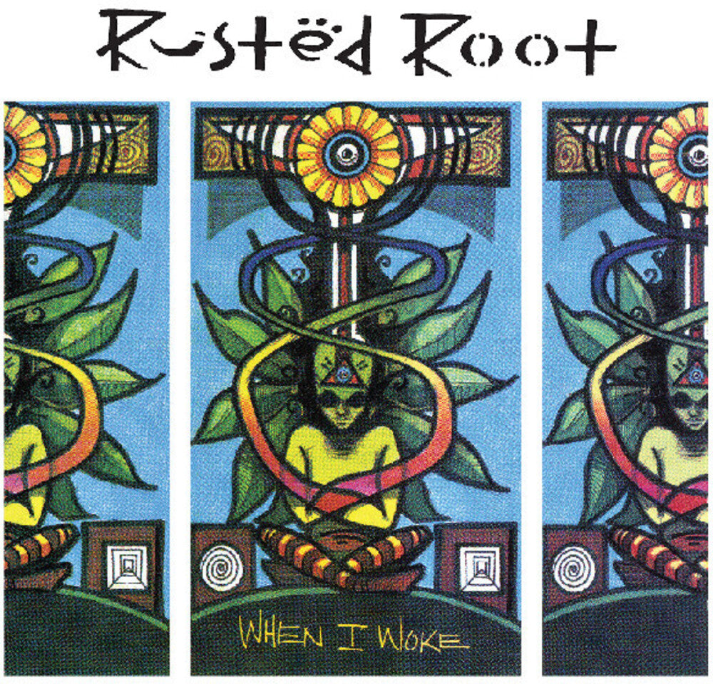 the album cover for Rusted Root - When I Woke