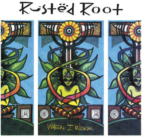 the album cover for Rusted Root - When I Woke
