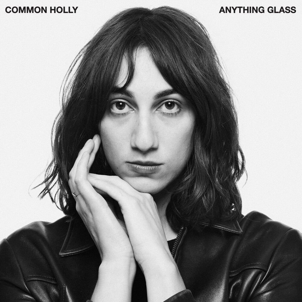 the album cover for Common Holly - Anything Glass [Colored Vinyl] (Wht)