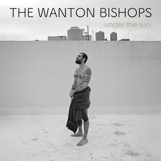 the album cover for Wanton Bishops - Under The Sun [Colored Vinyl] (Gol) [Limited Edition]