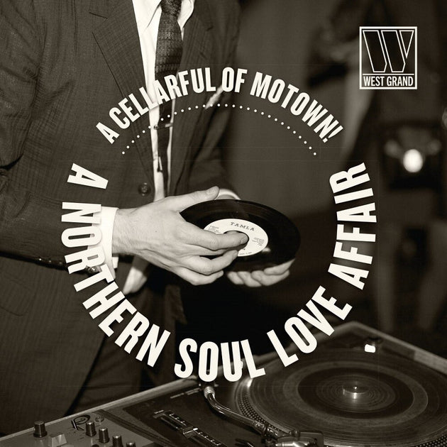 the album cover for Cellarful Of Motown: A Northern Soul Love Affair - Cellarful Of Motown: A Northern Soul Love Affair