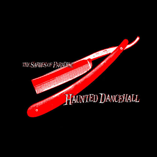 the album cover for Sabres Of Paradise - Haunted Dancehall [Remastered]