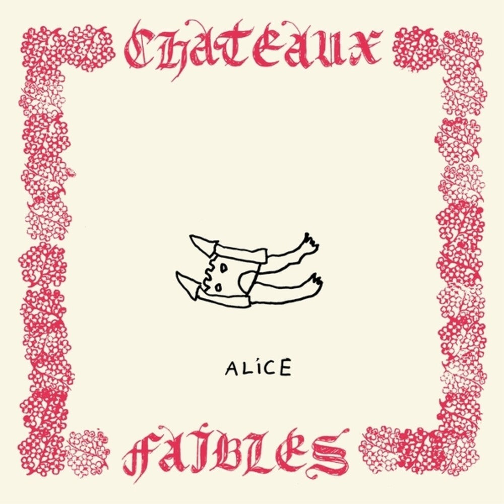 the album cover for Alice - Chateaux Faibles