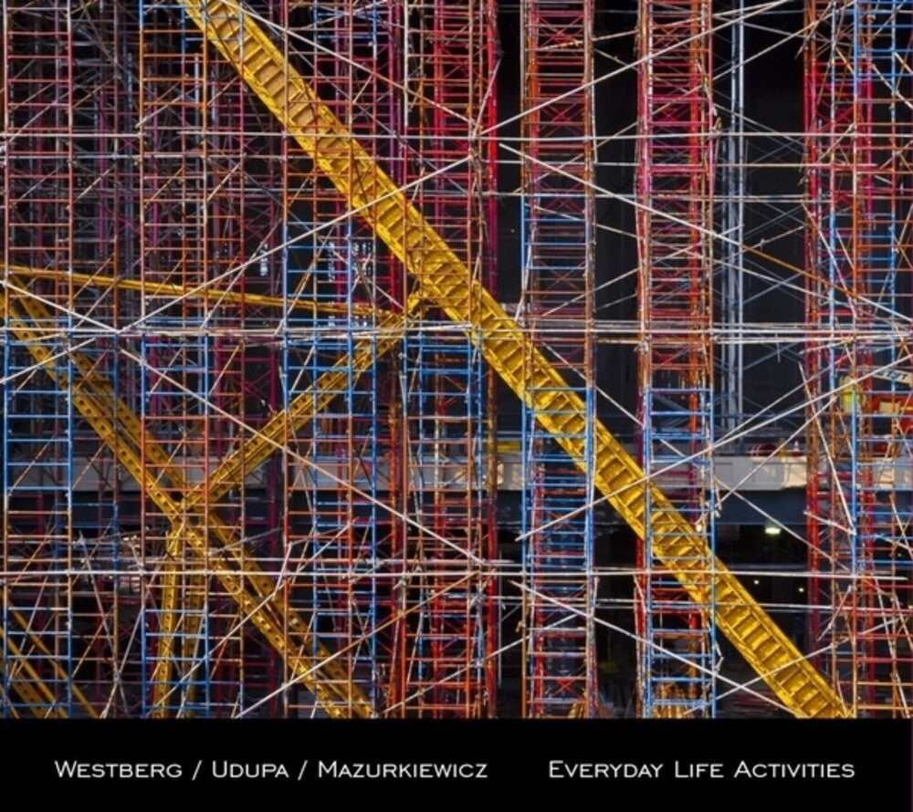 the album cover for Westberg / Udupa / Mazurkiewicz - Everyday Life Activities