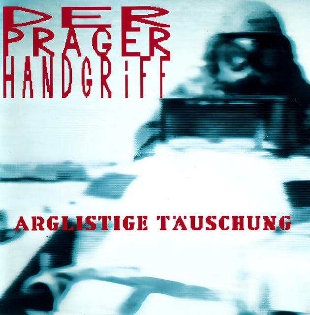 the album cover for Der Handgriff  Prager - Arglistige Tauschung [Colored Vinyl] [Limited Edition] (Trq)
