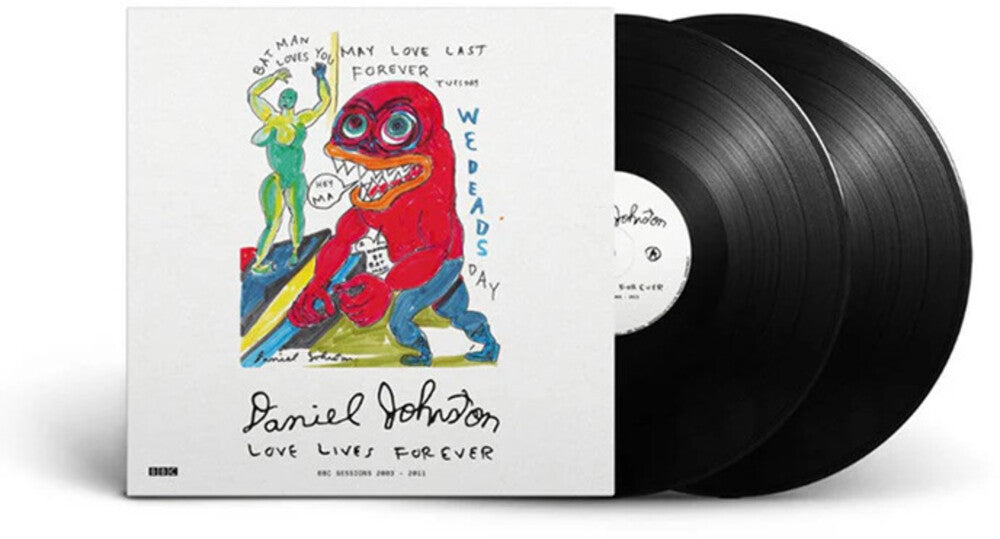 the album cover for Daniel Johnston - Love Lives Forever (Bbc Sessions 2003-2011) (Blk)