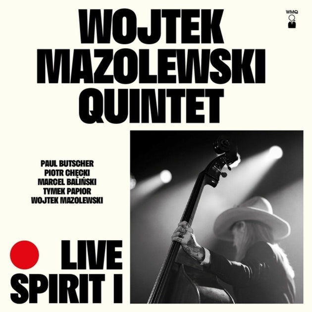 the album cover for Wojtek Mazolewski  Quintet - Live Spirit I (Uk)