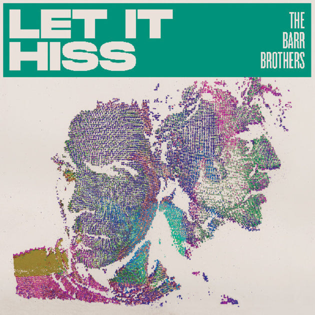 the album cover for Barr Brothers - Let It Hiss