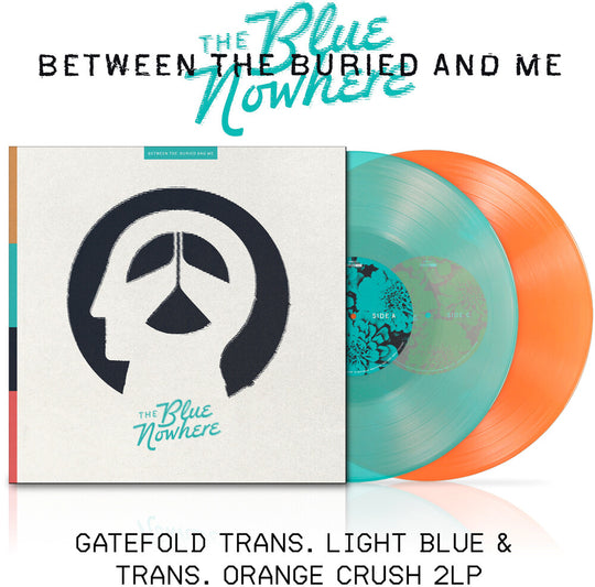 the album cover for Between The Buried And Me - The Blue Nowhere [trans. light blue &amp; trans. orange crush 2LP]