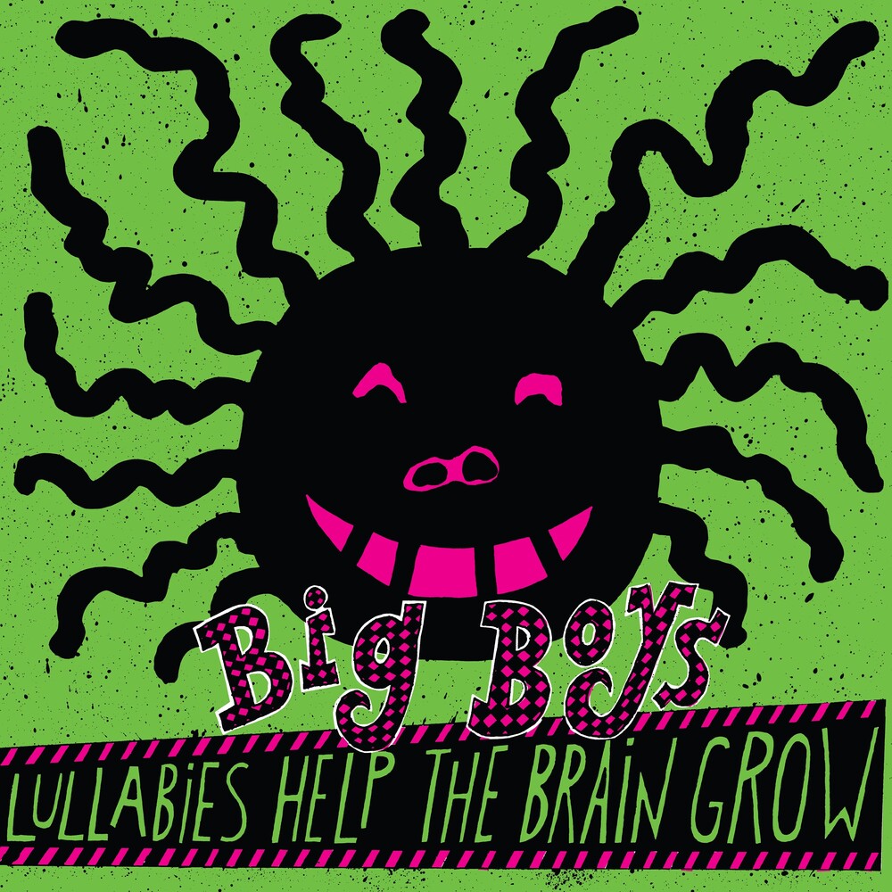 the album cover for Big Boys - Lullabies Help The Brain Grow