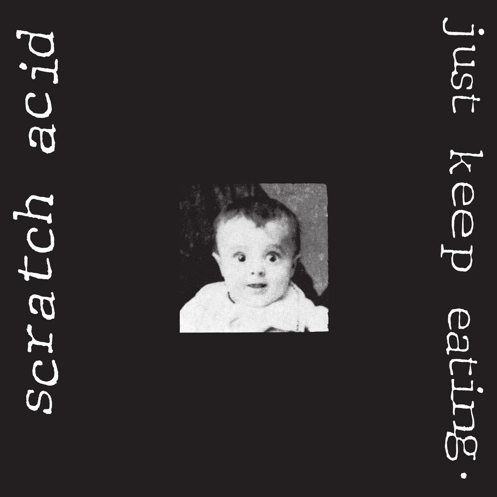 the album cover for Scratch Acid - Just Keep Eating [Remastered]