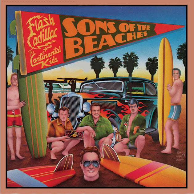 the album cover for Flash Cadillac / Continental Kids - Sons Of The Beaches [Colored Vinyl] [Deluxe]