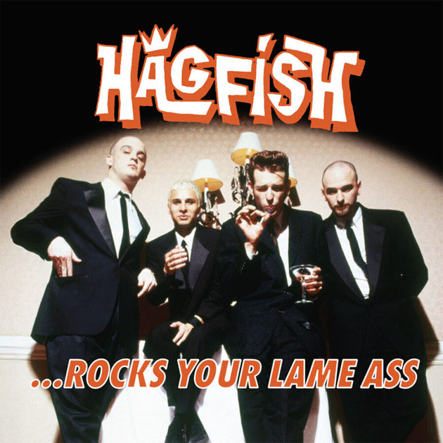 the album cover for Hagfish - ...Rocks Your Lame Ass [Colored Vinyl] (Org)