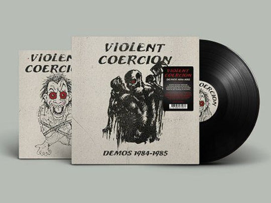 the album cover for Violent Coercion - Demos 1984-1985 - Black Vinyl