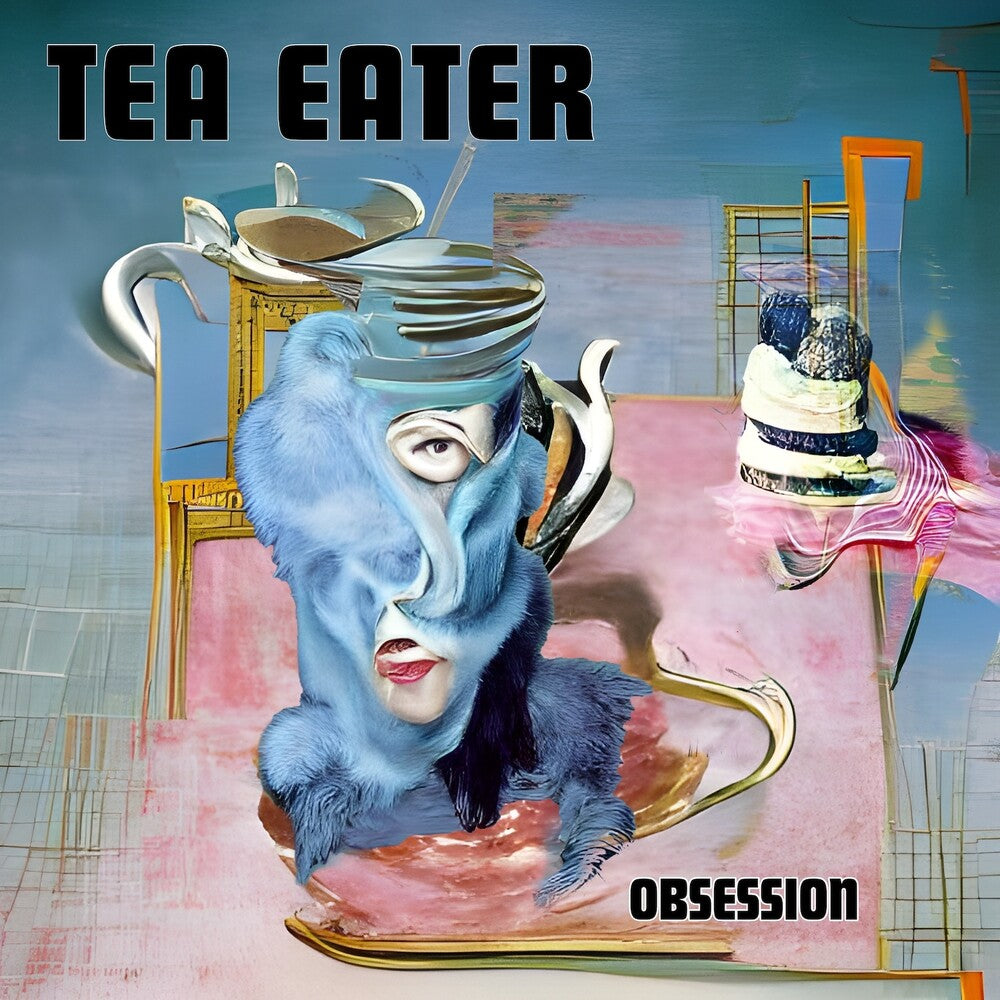 the album cover for Tea Eater - Obsession