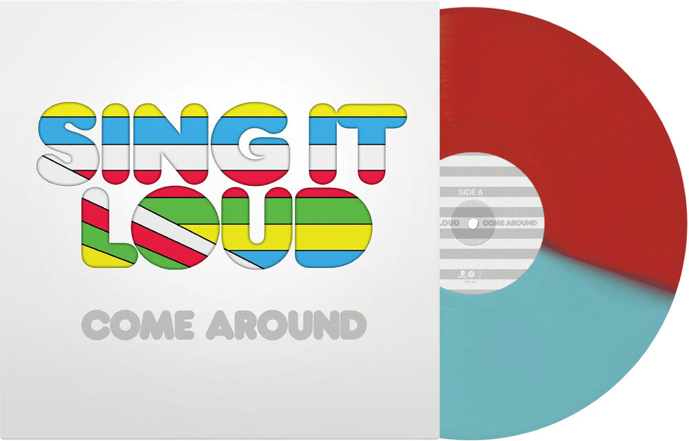 the album cover for Sing It Loud - Come Around (Blue) [Colored Vinyl] (Red)