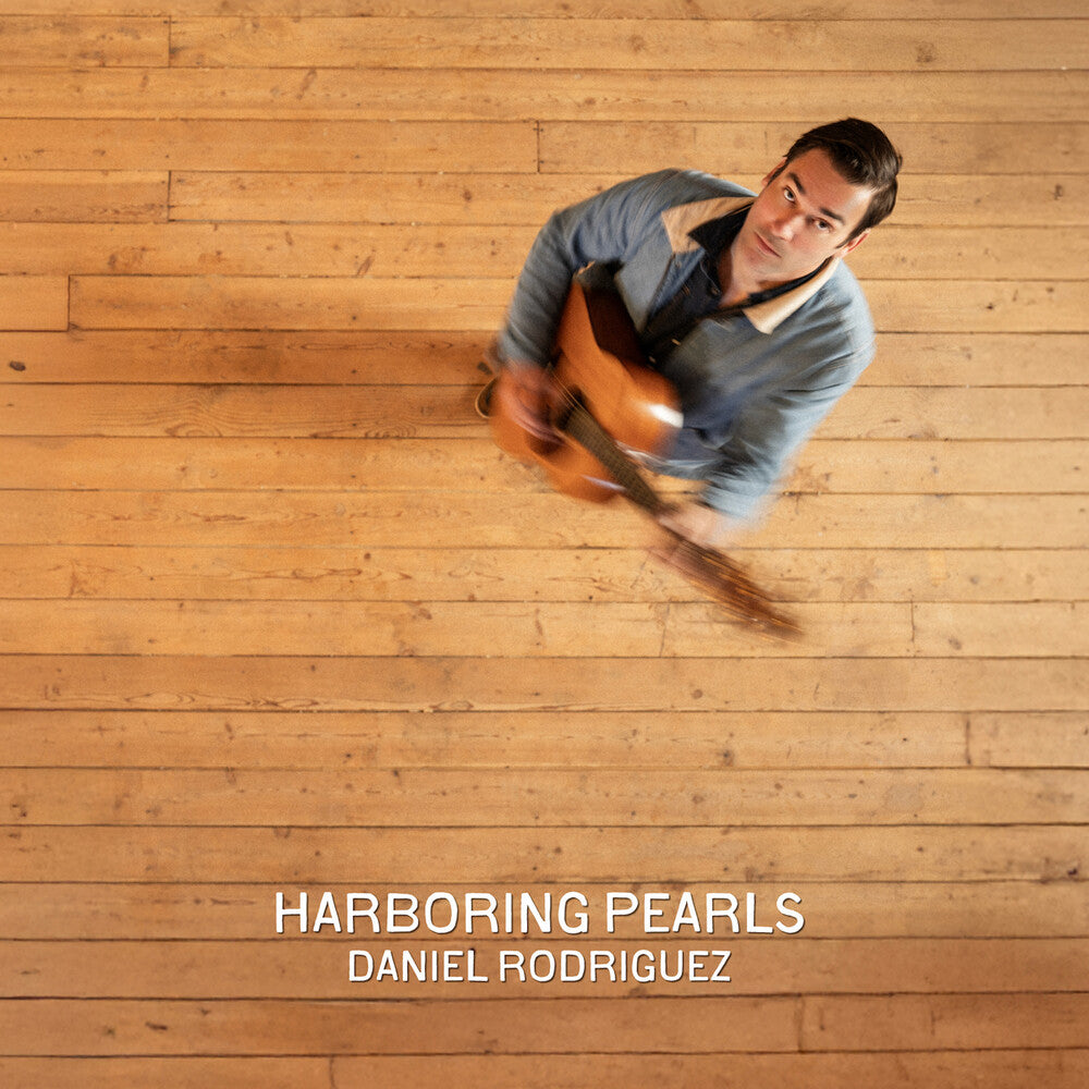 the album cover for Rodriguez, Daniel - Harboring Pearls