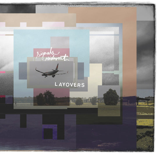 the album cover for Signals Midwest - Layovers