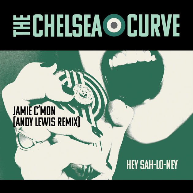 the album cover for Chelsea Curve / Andy Lewis - Jamie C'mon / Hey Sah-Lo-Ney (Rmx)