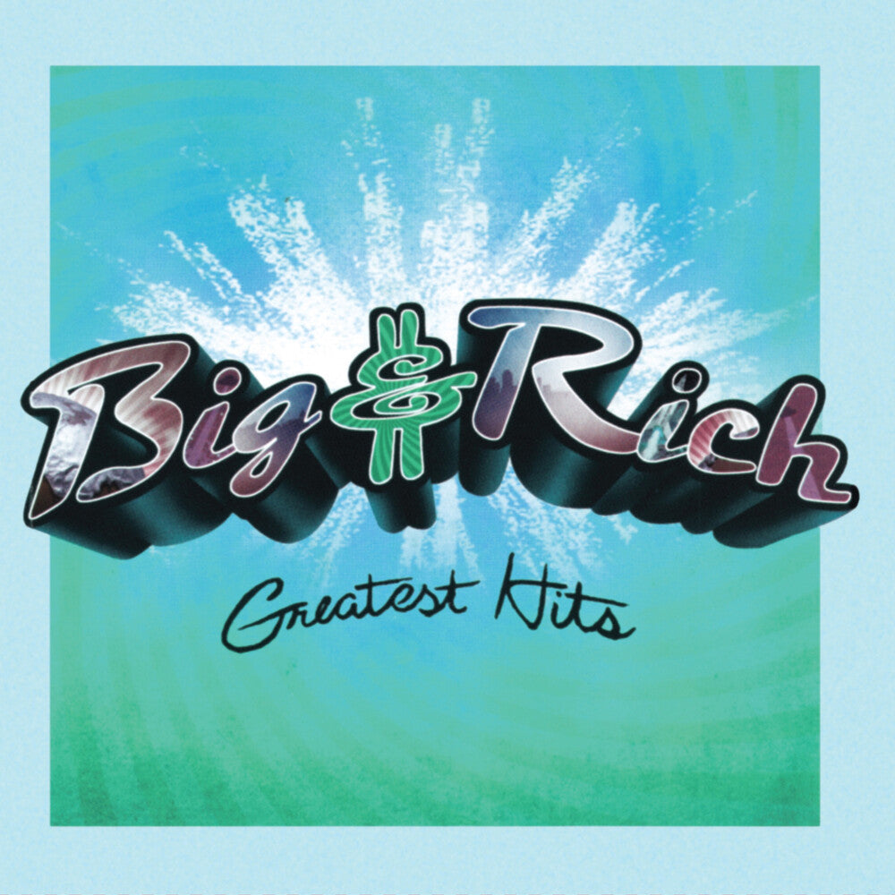 the album cover for Big & Rich - Greatest Hits