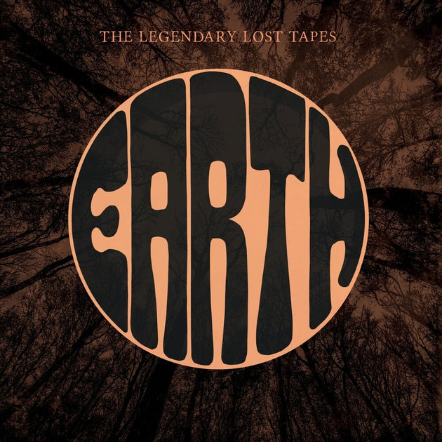 the album cover for Earth - Legendary Lost Tapes (Uk)
