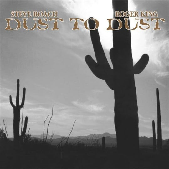 the album cover for Roach, Steve / King, Roger - Dust To Dust