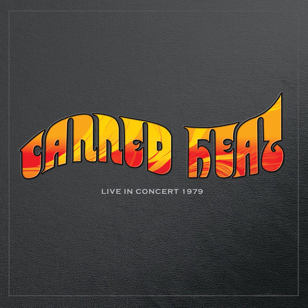 the album cover for Canned Heat - Live In Concert 1979 [Colored Vinyl] [Limited Edition] (Org)