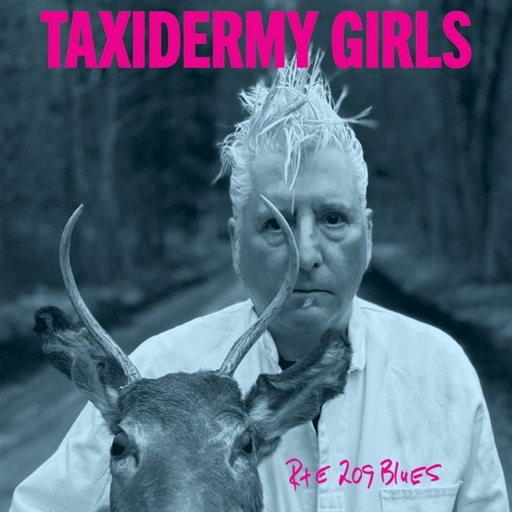 the album cover for Taxidermy Girls - Rte 209 Blues