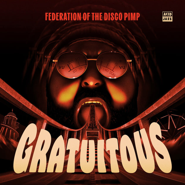 the album cover for Federation Of The Disco Pimp - Gratuitous